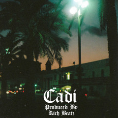 Cadi (Prod. Jason Rich)