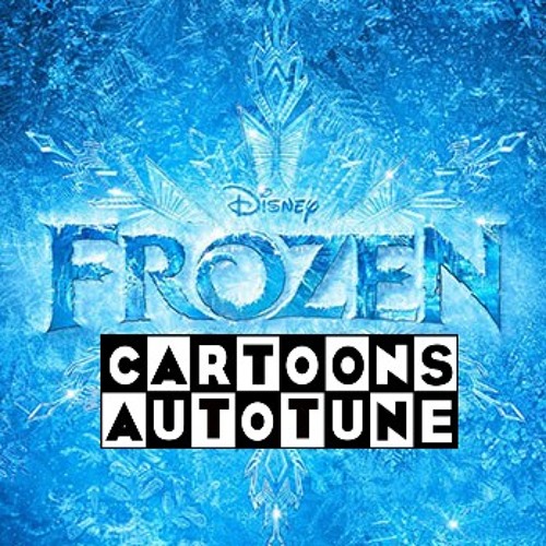 Stream Let It Go Remix Frozen Cover By Cartoons And Auto Tune Listen 