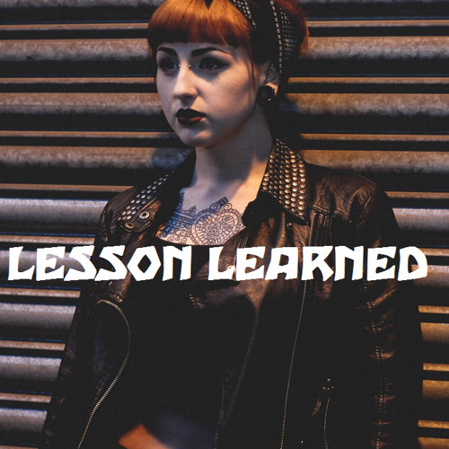 "Lesson Learned" ft. Melissa Anne Carey & Dan Woolfie