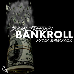 Social Freedom - BankRoll (Official Audio)