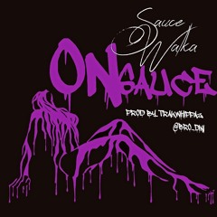 TSF: "ON SAUCE" Prod. By Track Whippaz