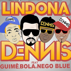 Dennis Dj   Lindona Feat Mc Guime, Mc Bola E Nego Blue