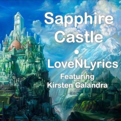 Sapphire Castle Ft. Kirsten Calandra 2