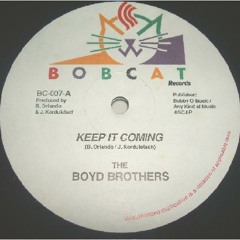 The Boyd Brother - Keep it coming ( Extended Mix) Bobby O