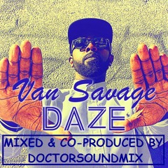 DAZE - PRODUCED BY SEAN MURDZ - CO PRODUCED, MIXED & MASTERED BY DOCTORSOUNDMIX