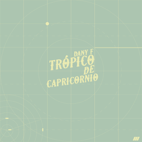 Dany F - Trópico de Capricornio