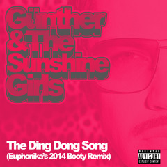 Günther - The Ding Dong Song (Euphonika's 2014 Booty Remix)