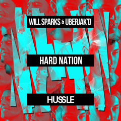 Will Sparks & Uberjakd - Hard Nation (Original Mix) OUT NOW!