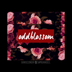 Brasco Noir x Samurai Del - Oddblossom