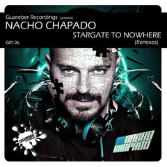 Nacho Chapado - Stargate To Nowhere (Alex Barroso & G - Martin Remix)