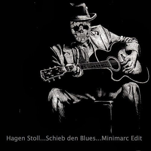 Jane Austen bundt Eksperiment Stream Hagen Stoll - Schieb den Blues(Minimarc Edit) by Minimarc | Listen  online for free on SoundCloud