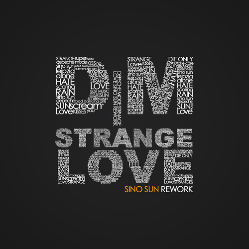 Stream Depeche Mode - Strange Love (Sino Sun Rework) *FREE DOWNLOAD by  SINOSUN | Listen online for free on SoundCloud