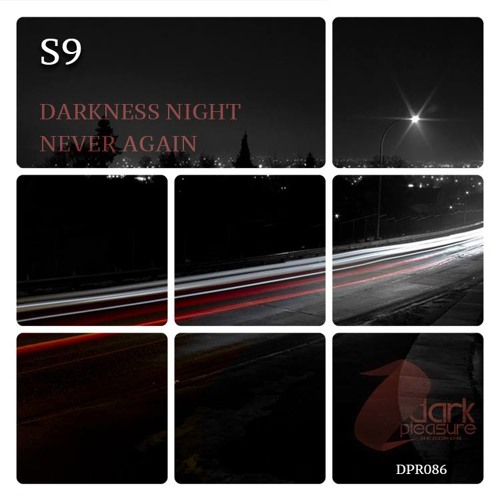 S9 - Never Again (Original Mix) Demo