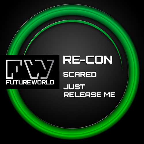 Re-Con - Scared / Just Release Me- OUT NOW (See Description)
