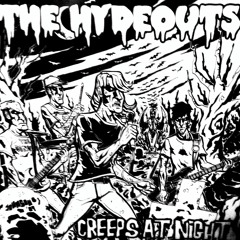 HYDEOUTS "CREEPS at Night" 45 Version, Garage Punk RNR , FREE Download ***