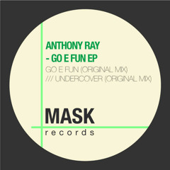 Anthony Ray - Undercover (original mix) MASK RECORDS