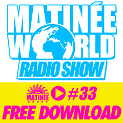 #Matinéeworld 33
