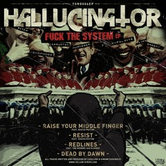 Hallucinator - Raise Your Middle Finger