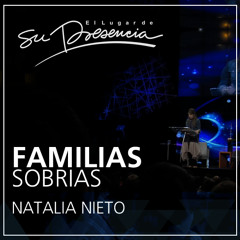 Familias sobrias - Natalia Nieto - 23 Abril 2014
