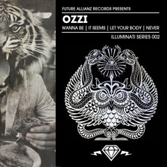 ILU002 - Ozzi - Wanna Be EP (23.06.2014) Out now!!