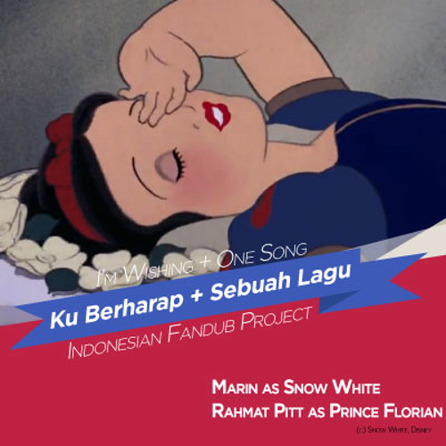 Ku Berharap + Sebuah Lagu (Snow White)