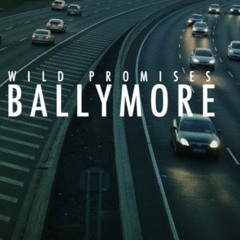Wild Promises - Ballymore