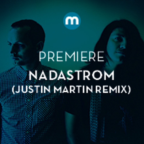 Premiere: Nadastrom 'Fallen Down' (Justin Martin Dub Mix)