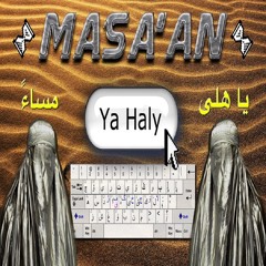 Masa'an - Ya Haly