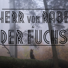 Herr von Rabe und der Fuchs
