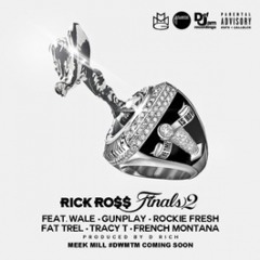 Rick Ross & Friends - Finals 2 | Follow Trap & Drill Music