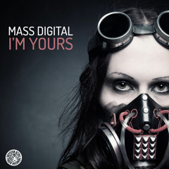 Mass Digital - I'm Yours (Edit)