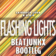 Laidback Luke & D.O.D - Flashing Lights (Beatjunkx Bootleg) | FREE DOWNLOAD!!!