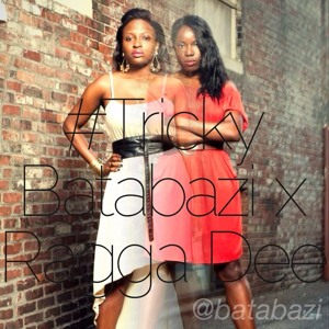 Tricky-Batabazi x Ragga Dee (Prod. by Mayor Batabazi/Aydee Gudenuff)