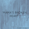 Mamas Broken Heart Miranda Lambert Cover