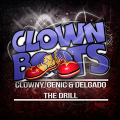 Clown Boots 003_The Drill_Clowny,Genic & Delgado_Free Track