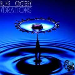 Bling Crosby - Vibrations (Illusive Rmx) SC Edit - OUT ON WTR 14/07/14