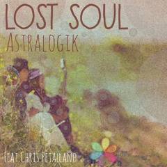 Lost Soul Featuring  Chris Petallano