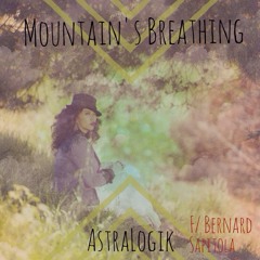 Mountain's Breathing Featuring Bernard Sapitola