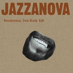 Jazzanova - Rendezvous  (feat. Capitol A) (Dee-Bunk Rework)