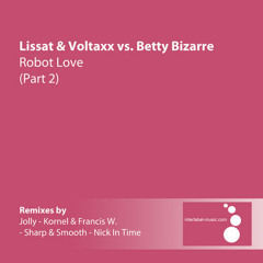 Lissat & Voltaxx feat Betty Bizarre - Robot Love (Nick In Time Remix)