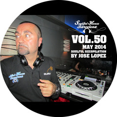 VOL 50. MAYO 2014 - SOULFUL COMPILATION BY JOSE LOPEZ.