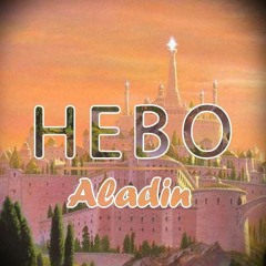 HEBO - Aladin (Original Mix) *OUT NOW ON HDRecords* // FREE DOWNLOAD