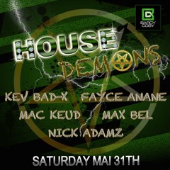 Barcy Cosy House Demons - Kev Bad - X 31 - 05 - 2014