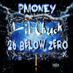 1. Lil Chuck & Pmoney - 26 In The Cut