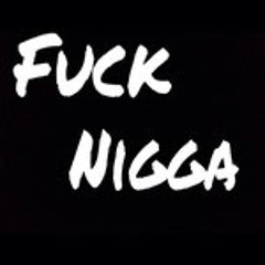 Fuck Niggas ft Lucky