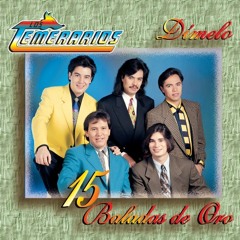 Los Temerarios Dimelo