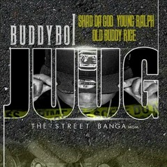 JUUG FT. SHAD DA GOD YUNG RALPH & OLE BUDDY