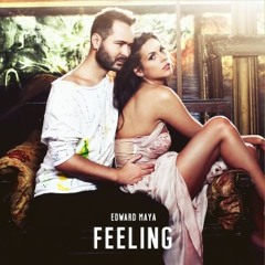 Feeling (Radio edit) - Edward Maya
