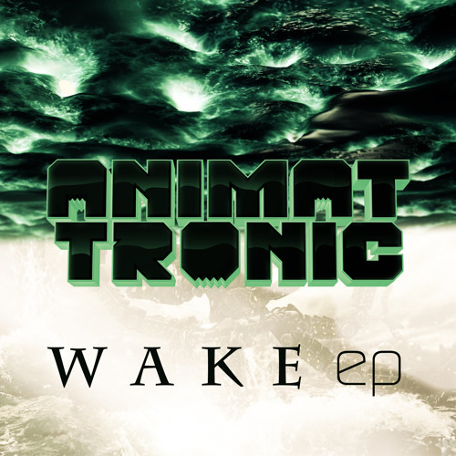 Animattronic - Wake