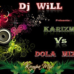 DJ WILL - Karizma Vs Dola Mizik mix kompa 06-2014